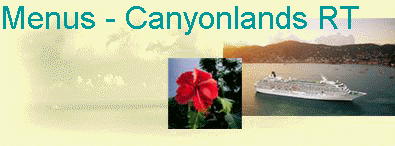 Menus - Canyonlands RT