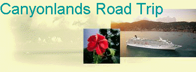 Canyonlands Road Trip